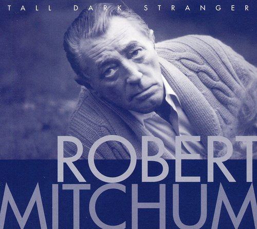 Mitchum,robert - Tall Dark Stranger - Music CD