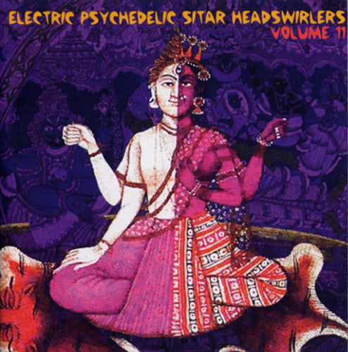 Electric Psychedelic Sitar Headswirlers 11 / Var - Electric Psychedelic Sitar Headswirlers 11 / Var - Music CD