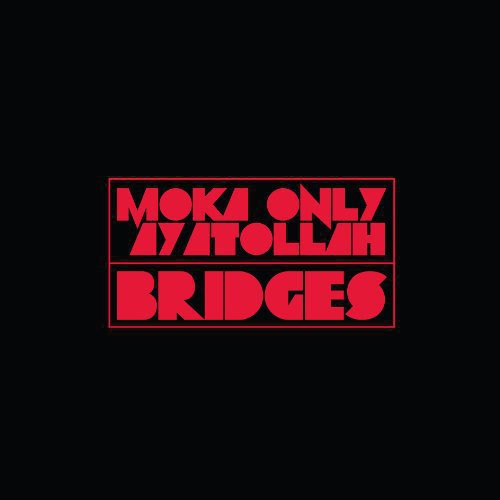 Moka Only & Ayatollah - Bridges - Vinyl Record