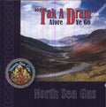 North Sea Gas - Tak A Dream Afore Ya Go - Music CD