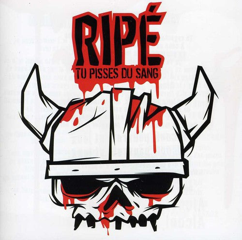 Ripe (french) - Tu Pisses Du Sang - Music CD