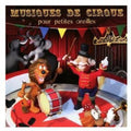 Musiques De Cirque Pour Petite - Musiques De Cirque Pour Petite - Music CD