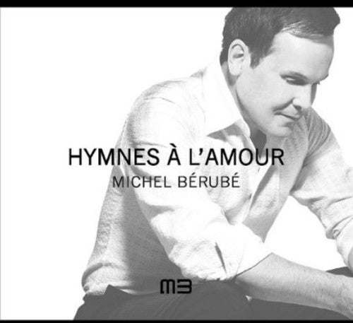 Berubemichel - Hymnes A L Amour - Music CD