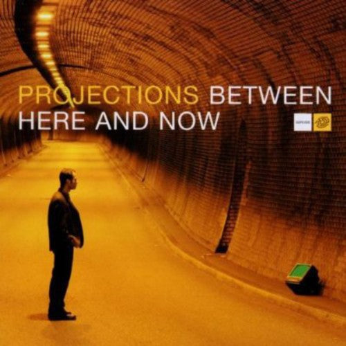 Projections - Between Here & Now - Music CD