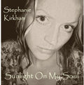 Kirkham,stephanie - Sunlight On My Soul - Music CD