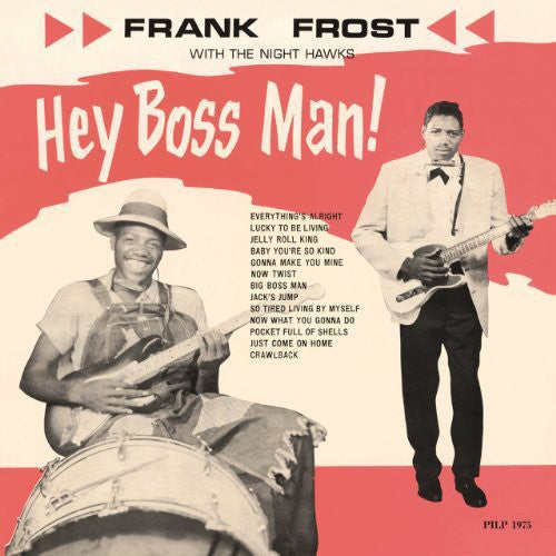 Frost,frank & The Night Hawks - Hey Boss Man - Vinyl Record