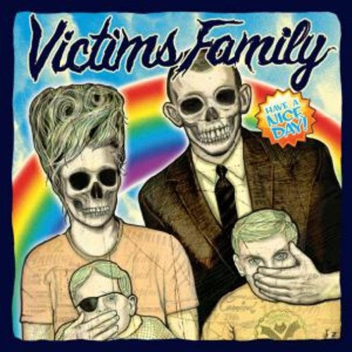 Victims Family - Have A Nice Day - Vinyl Record