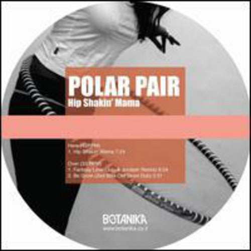 Polar Pair - Hip Shakin Mama - Vinyl Record