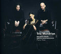 Shostakovich / Ravel / Trio Mondrian - Piano Trios - Music CD