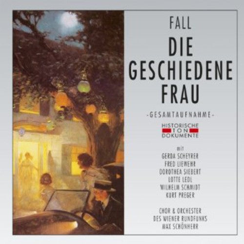 Fall,l. - Die Geschiedene Frau - Music CD