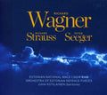 Wagner / Strauss / Estonian National Male Choir - Der Fliegende Hollander / Tannhauser / Lohengrin - Music CD