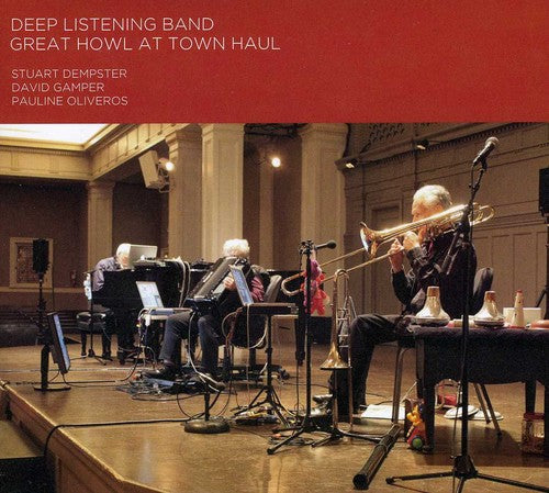Deep Listening Band - Great Howl At Town Haul - Music CD