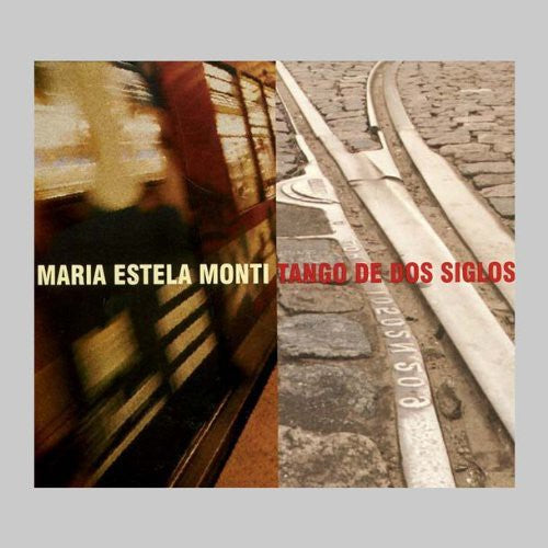 Monti,maria Estela - Tango De Dos Siglos - Music CD