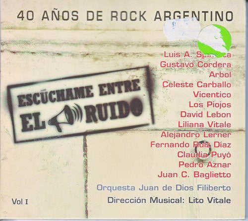 Escuchame Entre El Ruido-40 Anos De Rock Argentino - Escuchame Entre El Ruido-40 Anos De Rock Argentino - Music CD