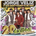 Veliz,jorge & Los Santiaguenos - 20 Exitos Originales - Music CD