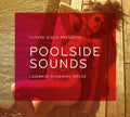 Future Disco Presents: Poolside Sounds / Various - Future Disco Presents: Poolside Sounds / Various - Music CD