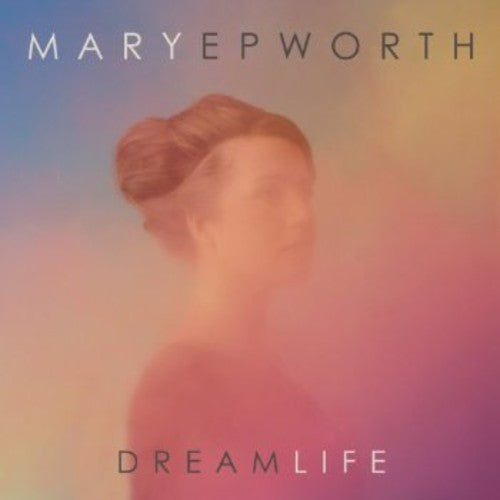 Epworth,mary - Dream Life - Vinyl Record