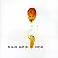 Garside,melanie - Fossil - Music CD