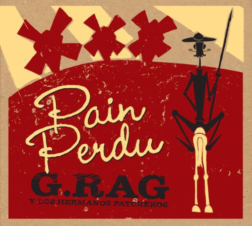 G.rag Y Los Hermanos - Pain Perdu - Vinyl Record