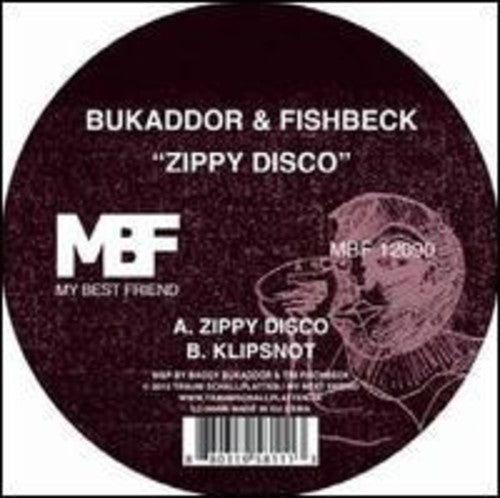 Bukaddor & Fishbeck - Zippy Disco - Vinyl Record
