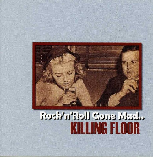 Killing Floor - Rock N Roll Gone Mad - Music CD