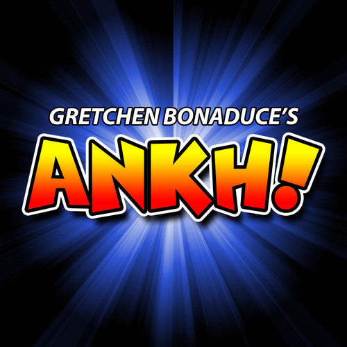 Bonaduce,gretchen - Gretchen Bonaduce's Ankh! - Music CD
