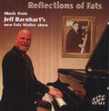 Barnhart,jeff - Reflections Of Fats - Music CD