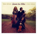 Zephyr Trio - Sur Tes Ailes - Music CD