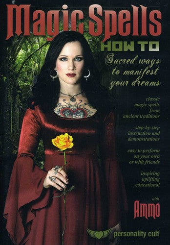 Magic Spells How-to: Sacred Ways To Manifest Your - Magic Spells How-to: Sacred Ways To Manifest Your - DVD