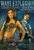Wave Explosion: Bellydance Hip-hop Liquid Fusion - Wave Explosion: Bellydance Hip-hop Liquid Fusion - DVD