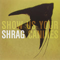 Shrag - Show Us Your Canines - Vinyl Record