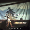 Zulu Winter - Language - Vinyl Record
