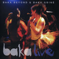 Baka Beyond & Baka Gbine - Baka Live - Music CD