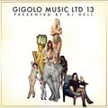 Dj Hell - Gigolo Music Ltd 13 - Music CD