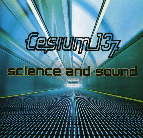 Cesium 137 - Science & Sound - Music CD
