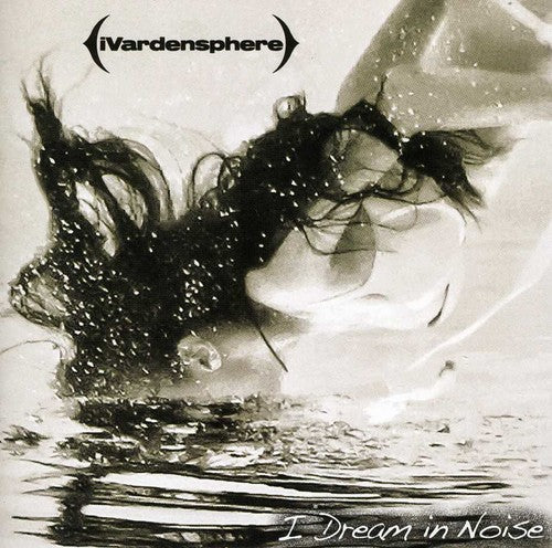 Ivardensphere - I Dream In Noise: Remixes 2 - Music CD