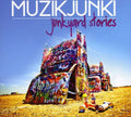 Muzikjunki - Junkyard Stories - Music CD