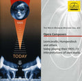 Dalbert / Leoncavallo / Humperdinck / Schillings - Welte-mignon Mystery 14: Opera Composers - Music CD