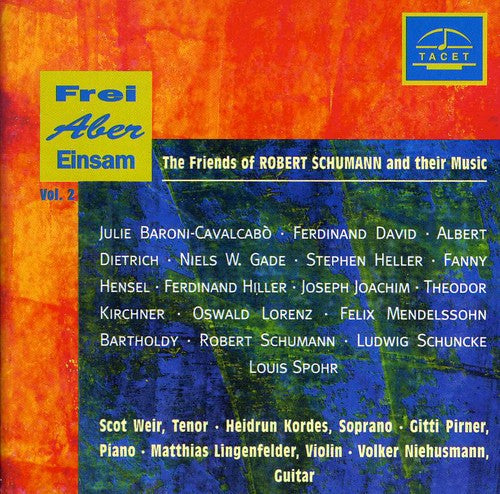 Joachim / Dietrich / Mendolssohn / Weir / Pirner - Friends Of Schumann & Their Music 2 - Music CD