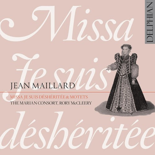 Maillard / Marian Consort / Mccleery - Missa Je Suis Desheritee Motets - Music CD