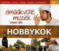 Smaakvolle Muziek Voor De Hobbykok - Smaakvolle Muziek Voor De Hobbykok - Music CD