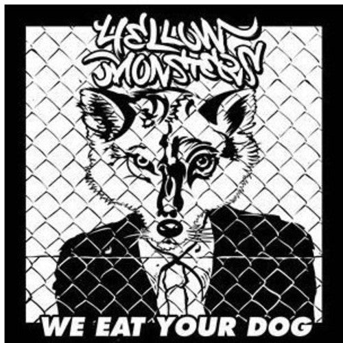 Yellow Monsters - We Eat Your Dog - Music CD