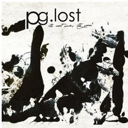 Pg. Lost - It's Not Me It's You! - Music CD
