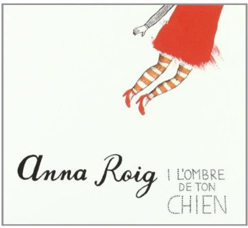 Roig,anna - I L'ombre De Ton Chien - Music CD