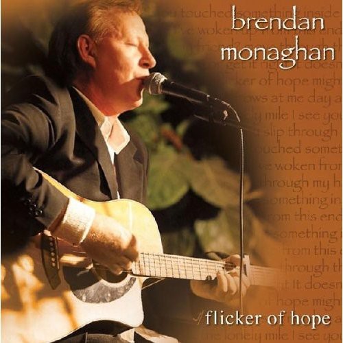 Monaghan,brendan - Flicker Of Hope - Music CD