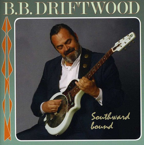Driftwood,b.b. - Southward Bound - Super Audio CD