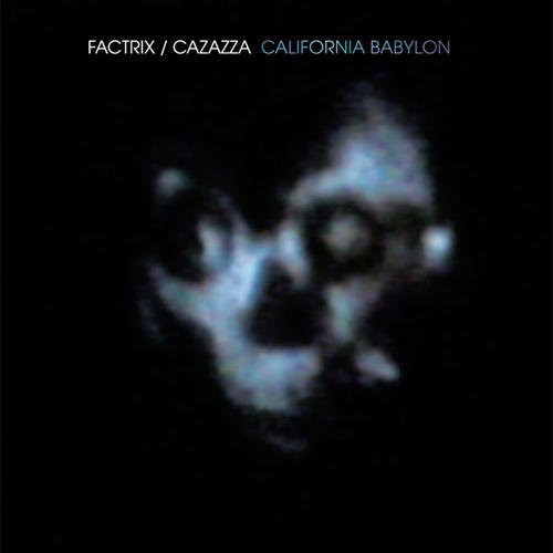 Factrix - California Babylon - Vinyl Record