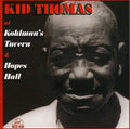 Thomas,kid - At Kohlman's Tavern & Hopes Hall - Music CD