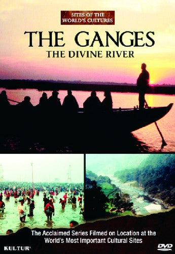 Ganges: Divine River / Sites Of The World's Cultur - Ganges: Divine River / Sites Of The World's Cultur - DVD