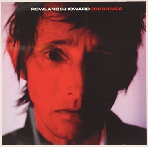 Howard,rowland S. - Pop Crimes - Music CD